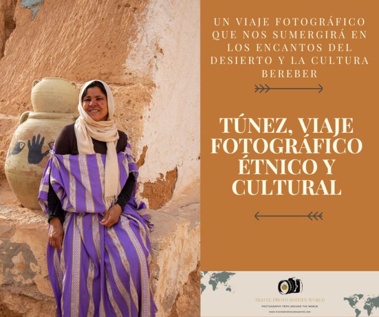 Viaje fotográfico, étnico y cultural a Túnez